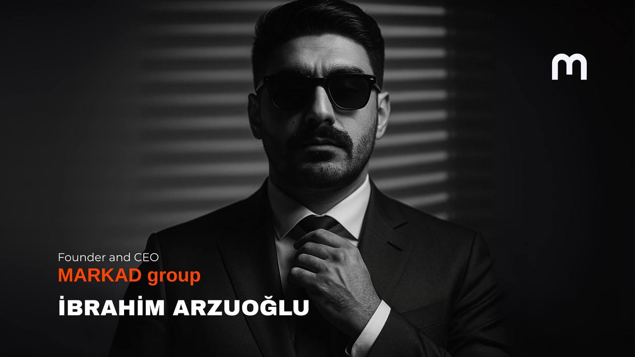 MARKAD Group – Azərbaycandan dünyaya uzanan yeni nəsil layihələr