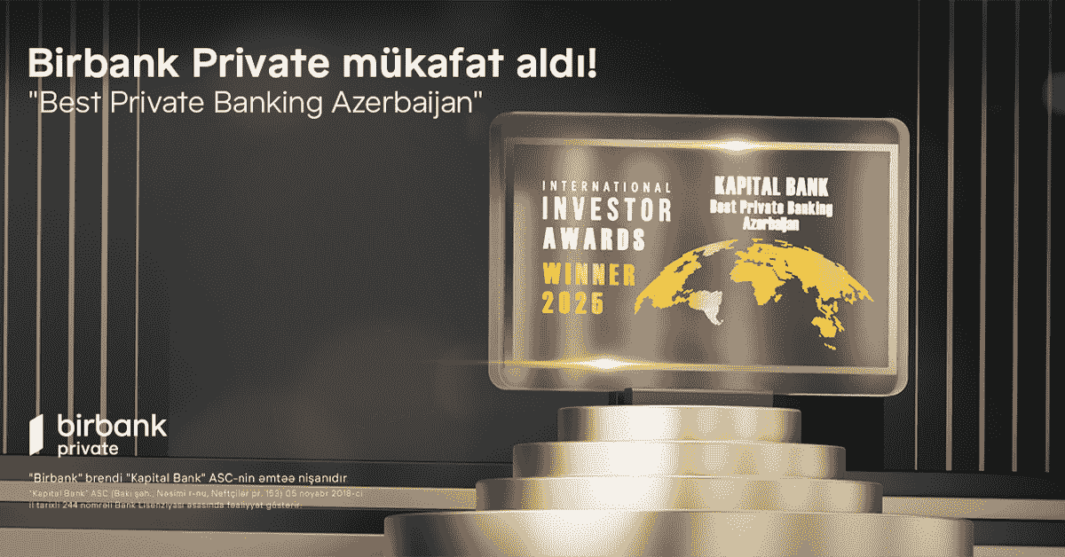 Birbank Private beynəlxalq nəşri tərəfindən "Best Private Banking Azerbaijan" mükafatına layiq görüldü