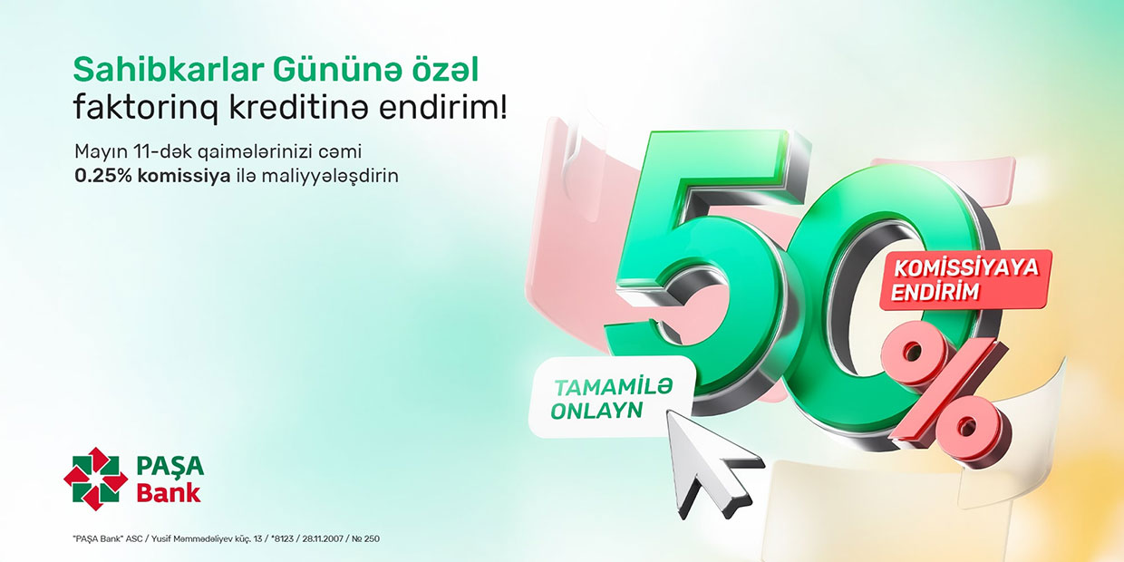 PAŞA Bankdan faktorinq xidmətində 50% endirim